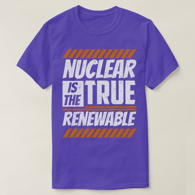 Nuklear ist der eigentliche Power für erneuerbare  T-Shirt (Design vorne)