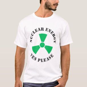 Nukleare Energie, ja, bitte, Nuklearer Power Einla T-Shirt