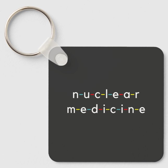 Nukleare Medizin Nucleologie Funny Radiology Schlüsselanhänger (Vorderseite)
