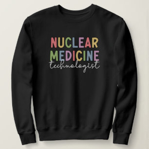 Nukleare Medizintechnik CNMT Geschenke Sweatshirt