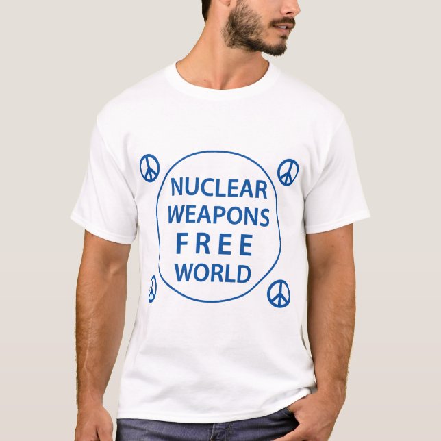 Nukleare waffenfreie Welt T-Shirt (Vorderseite)