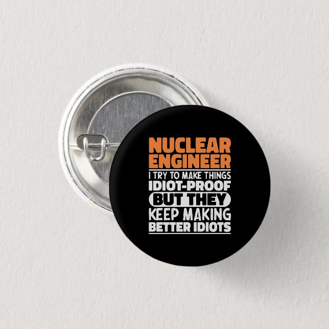 Nuklearer Ingenieur, den ich versuche, die Dinge l Button (Vorne & Hinten)