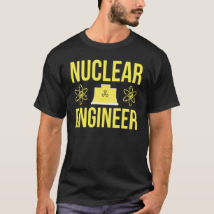 Nuklearer Ingenieur T-Shirt