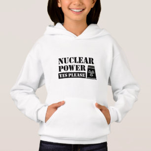 Nuklearer Power Ja Bitte Erklärung Hoodie