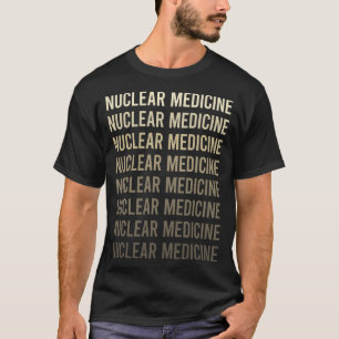 Nukleares Brown Text Medicine T-Shirt