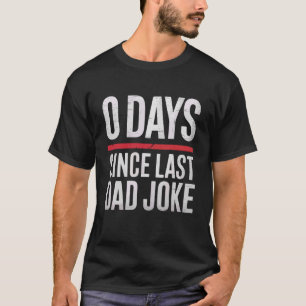 Null 0 Tage seit dem letzten Papa-Witz Lustig ohne T-Shirt