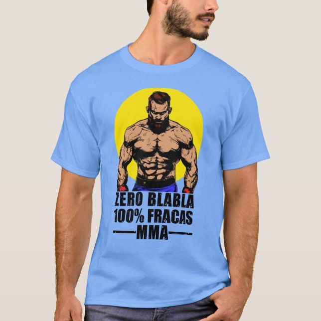 NULL BLABLA, 100% FRACAS, MMA! T-Shirt (Vorderseite)