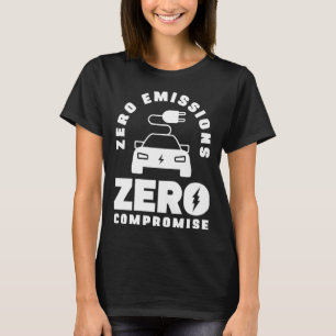 Null Emissionen Null Kompromisse Batterie-Elektro- T-Shirt