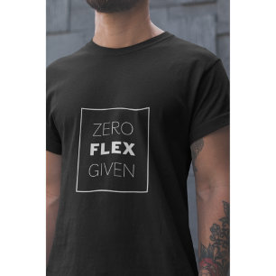 Null Flex mit modernem Quotendesign T-Shirt