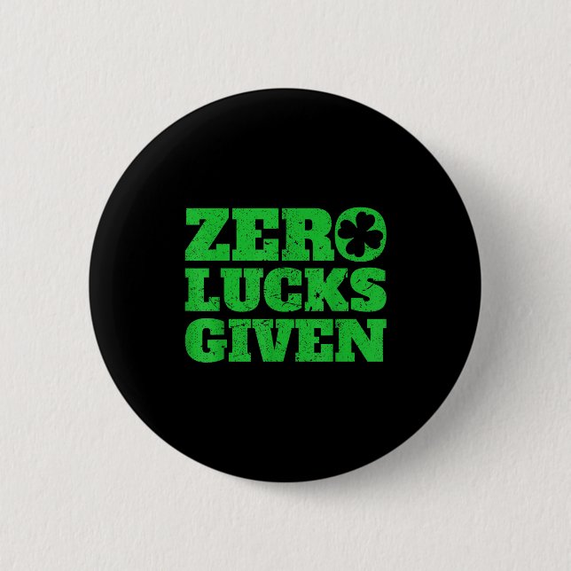 Null Glück gegeben Lustiges St. Patrick's Day 2020 Button (Vorderseite)