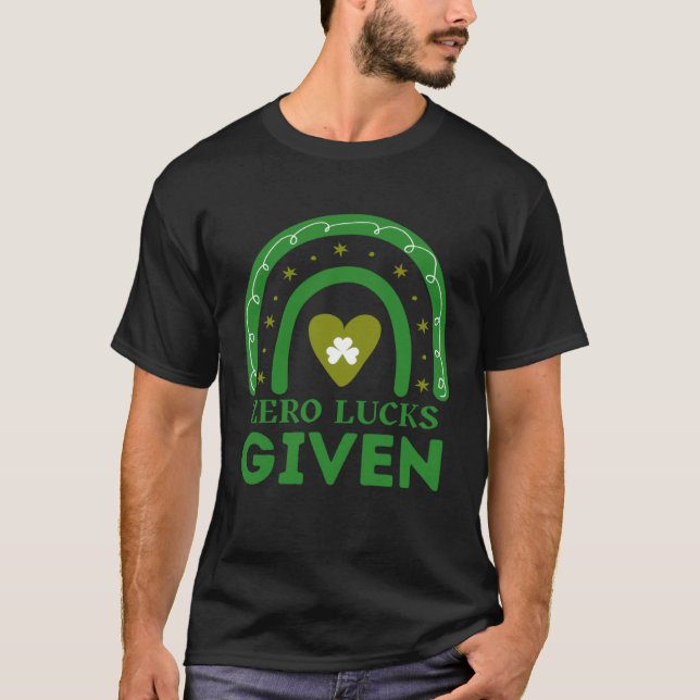 Null Glück gegeben St. Patrick's Day St. Paddys Da T-Shirt (Vorderseite)