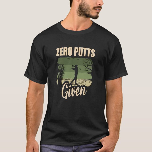Null Putts mit Golfer Golf Player Jokes Golf 1 T-Shirt (Vorderseite)