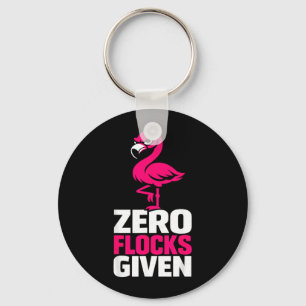 Null Schwärme gegeben Flamingo Lustiger Sarkastisc Schlüsselanhänger