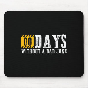 Null Tage ohne Vater Witz Funny Vaters Day Gif Mousepad