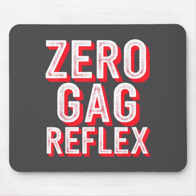Null-Würgereflex, Meme Lustige Junggesellinnenpart Mousepad (Vorne)