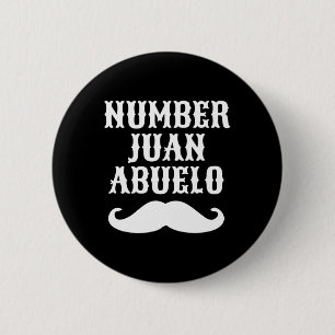 Number Juan Abuelo Spanish Mexican Best Vater Gesc Button