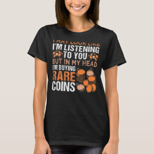 Numismatics Coin Collection T-Shirt