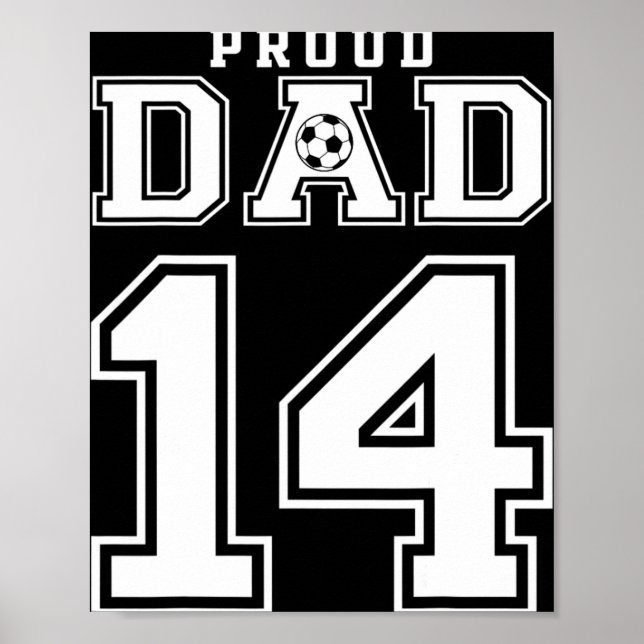 Nummer 14 Custom Stolz Fußball Dad Personalisiert Poster (Vorne)