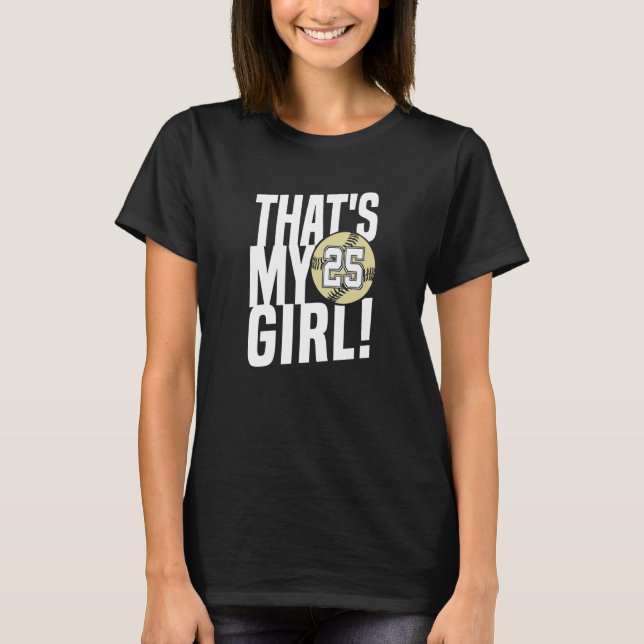 Nummer 25, das ist meine Girl 25 Softball-Mama T-Shirt (Vorderseite)