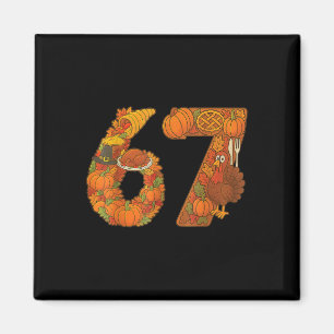 Nummer 67 Matching Six Seven 6 7 Meme 67 Dankfest Magnet