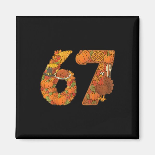 Nummer 67 Matching Six Seven 6 7 Meme 67 Dankfest Magnet (Vorne)