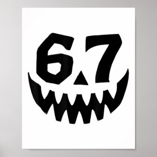 Nummer 67 Matching Six Seven 6 7 Meme 6 7 Hallowee Poster
