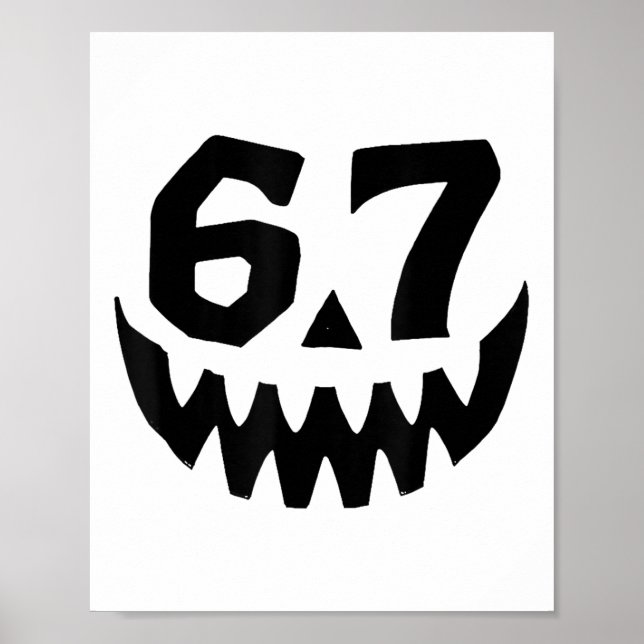 Nummer 67 Matching Six Seven 6 7 Meme 6 7 Hallowee Poster (Vorne)