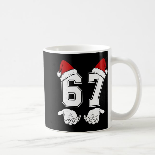Nummer 67 Matching Six Seven 6 7 Meme 6 7 Weihnach Kaffeetasse (Rechts)