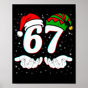 Nummer 67 Matching Six Seven 6 7 Meme 6-7 Weihnach Poster