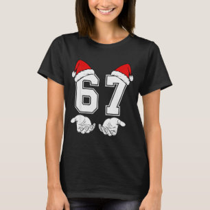 Nummer 67 Matching Six Seven 6 7 Meme 6 7 Weihnach T-Shirt