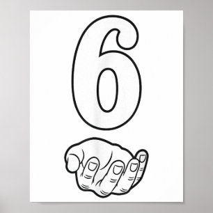 Nummer 6 Lustig 67 Sechs Sieben Meme Hände Paar Pa Poster