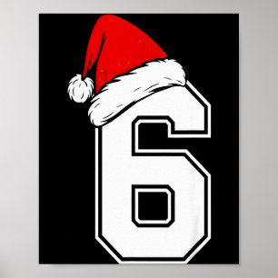 Nummer 6 passend zu Six Seven 6 7 Meme 6 7 Weihnac Poster