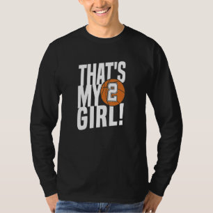 Nummer Zwei Das ist mein Mädchen 2 Basketball Mam T-Shirt