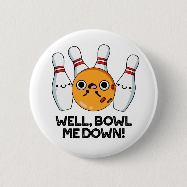 Nun, Bowl Me Down Funny Bowling Puff Button (Vorderseite)