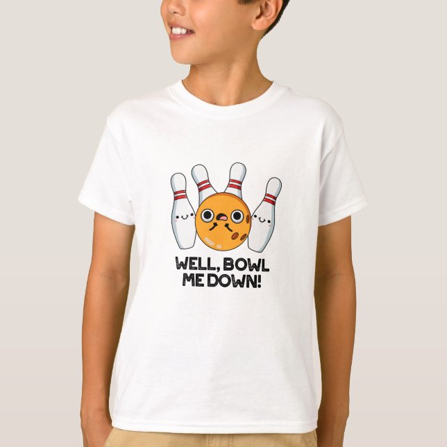 Nun, Bowl Me Down Funny Bowling Puff T-Shirt (Vorderseite)