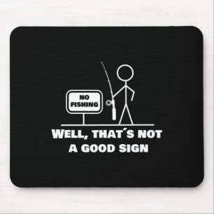 Nun, das ist kein gutes Zeichen, wenn ich den Funn Mousepad
