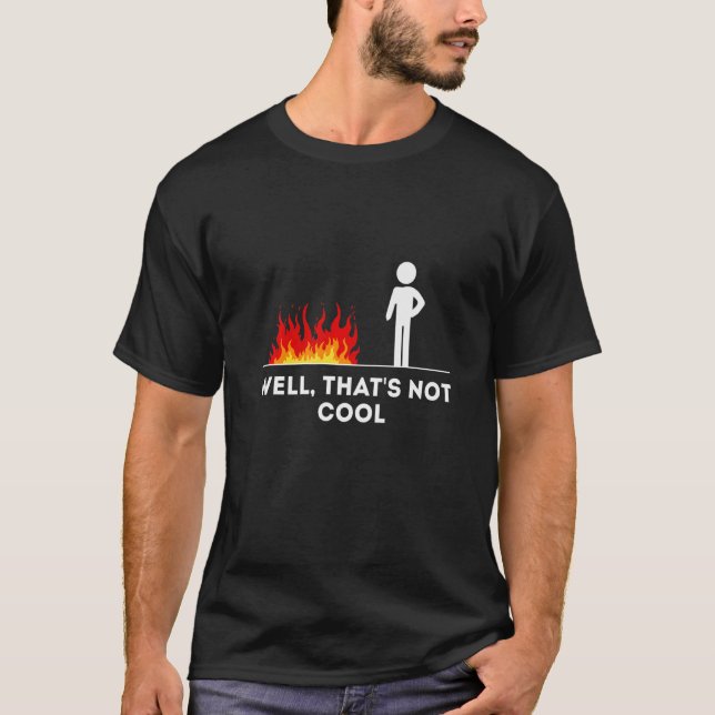 Nun, das ist nicht Cool Stickman-Abbildung T-Shirt (Vorderseite)