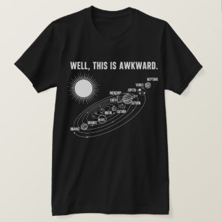 Nun, das ist peinlich Lustig Sarkastisch Humor Zit T-Shirt