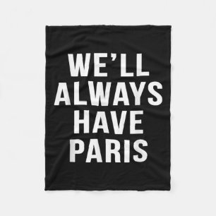 Nun haben immer Paris Niedliche Sprichwort Funny M Fleecedecke