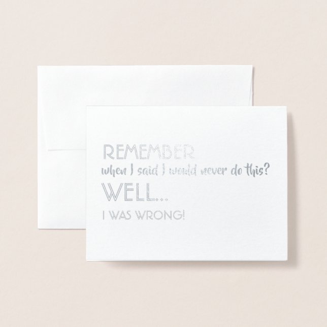 Nun, ich war falsch - Funny Trauzeuge Vorschlag Folienkarte (Vorderseite mit Umschlag)