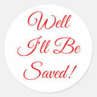 Nun, ich werde Christlich Sticker Gerettet