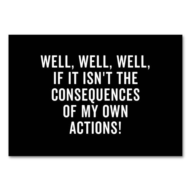 Nun, nun ja, wenn es nicht die Konsequenzen sind Tischnummer (Vorderseite)