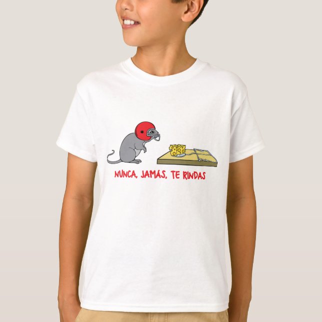 Nunca jamas te rindas T-Shirt (Vorderseite)