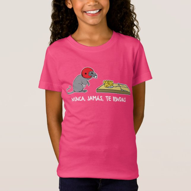 Nunca jamas te rindas T-Shirt (Vorderseite)