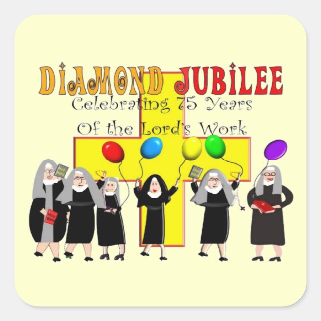 Nuns Diamond Jubilee 75. Jahr des Dienstes Quadratischer Aufkleber (Vorderseite)