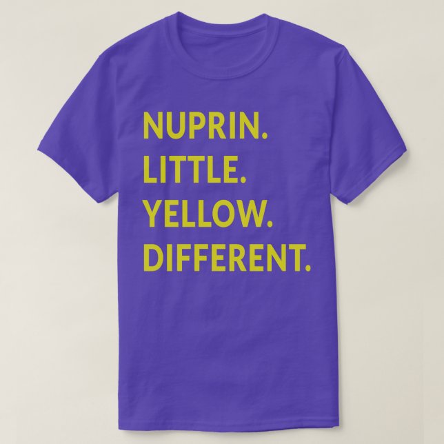 Nuprin Little Yellow Different T-Shirt (Design vorne)