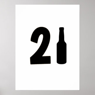 Nur 21 Bierflasche 21. Geburtstag gedreht Poster