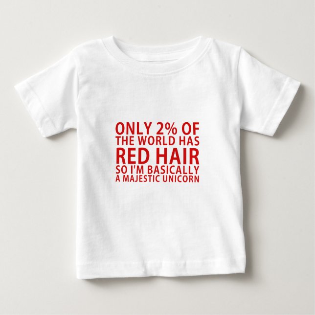 Nur 2% der Welt hat rotes Haar so Im im Baby T-shirt (Vorderseite)