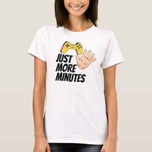Nur 5 Minuten mehr T-Shirt