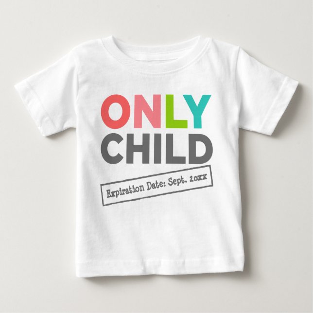 Nur Ablaufdatum für das Kind [Datum] Baby T-shirt (Vorderseite)